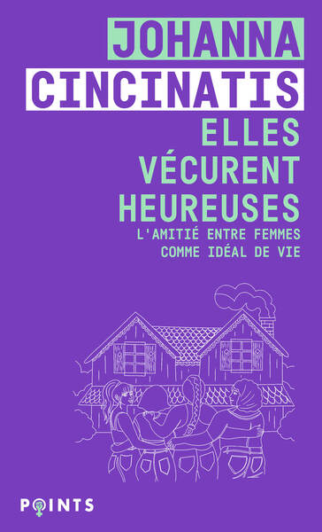 Elles vécurent heureuses