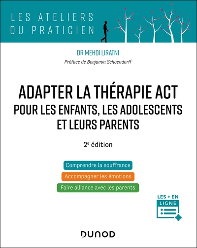 Adapter la thérapie ACT pour les enfants, les adolescents et leurs parents - 2e édition