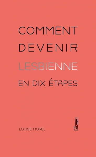 Comment devenir lesbienne en dix étapes